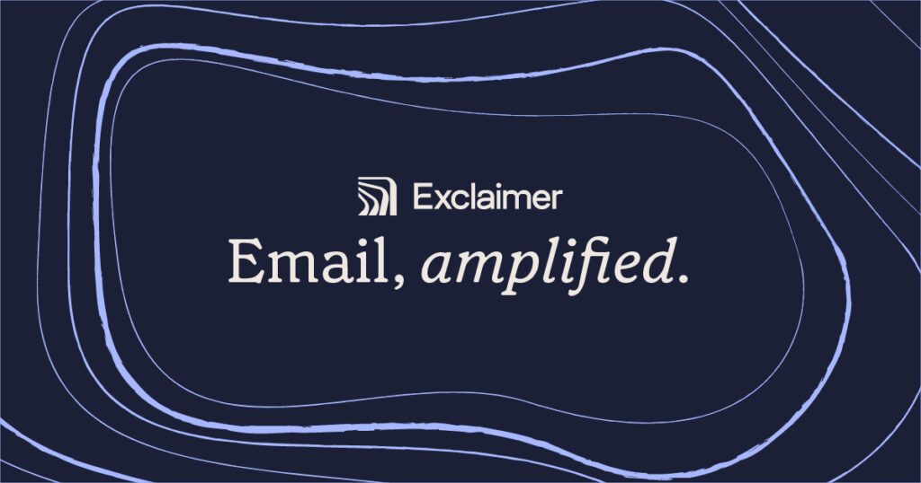 Email Amplified with Exclaimer Email Signature