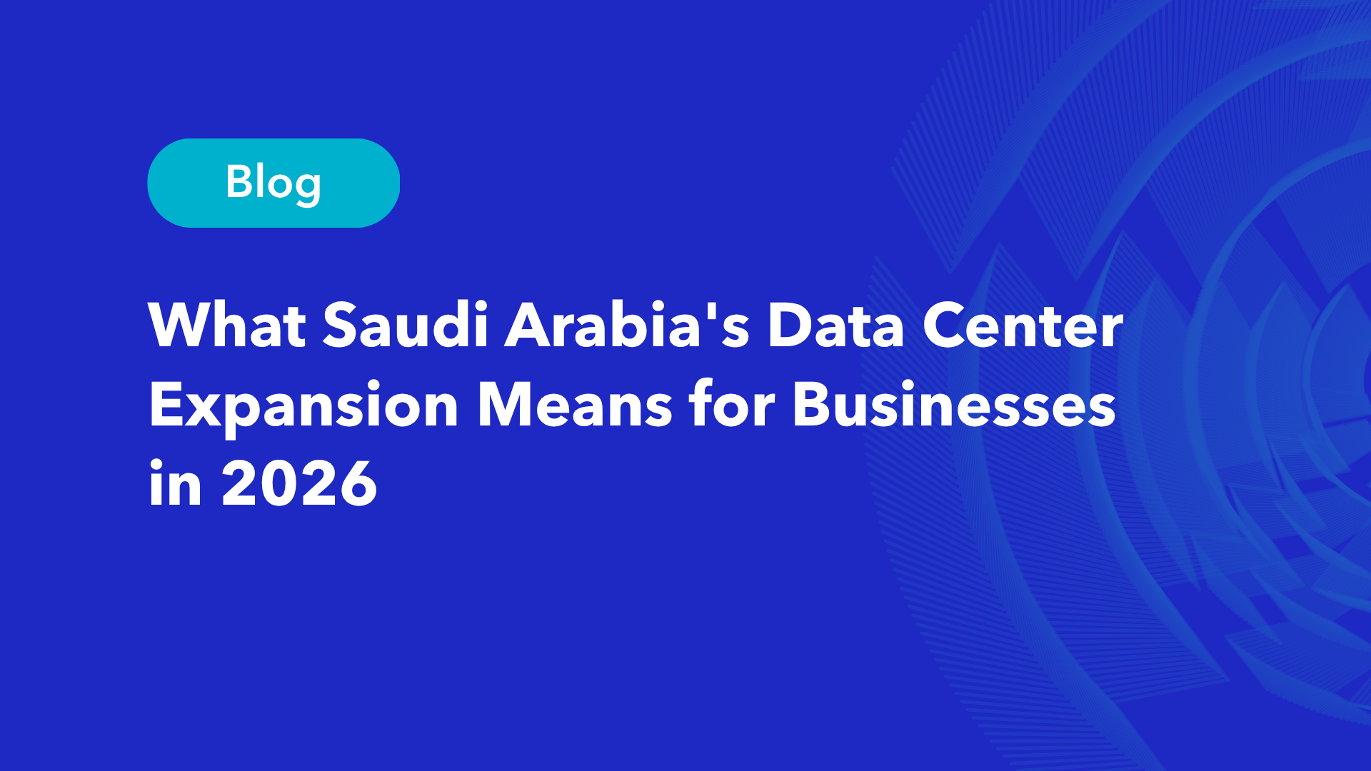 Saudi Arabia data center expansion 2026 cloud infrastructure digital transformation