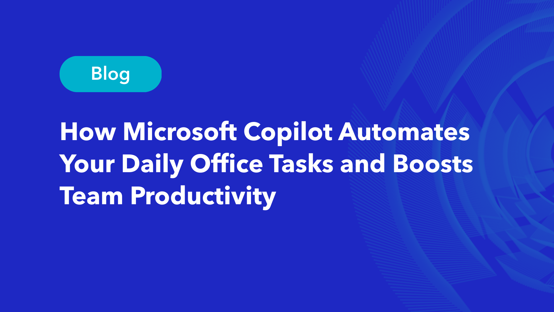 Microsoft Copilot blog header for office task automation