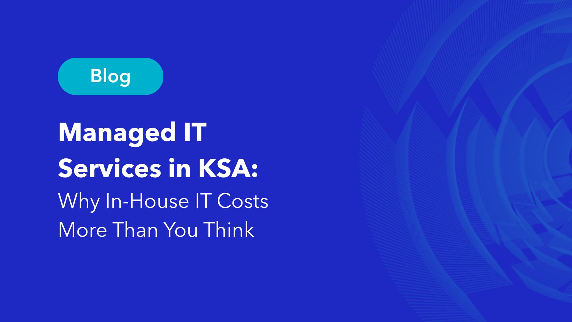 Managed IT services in KSA blog cover