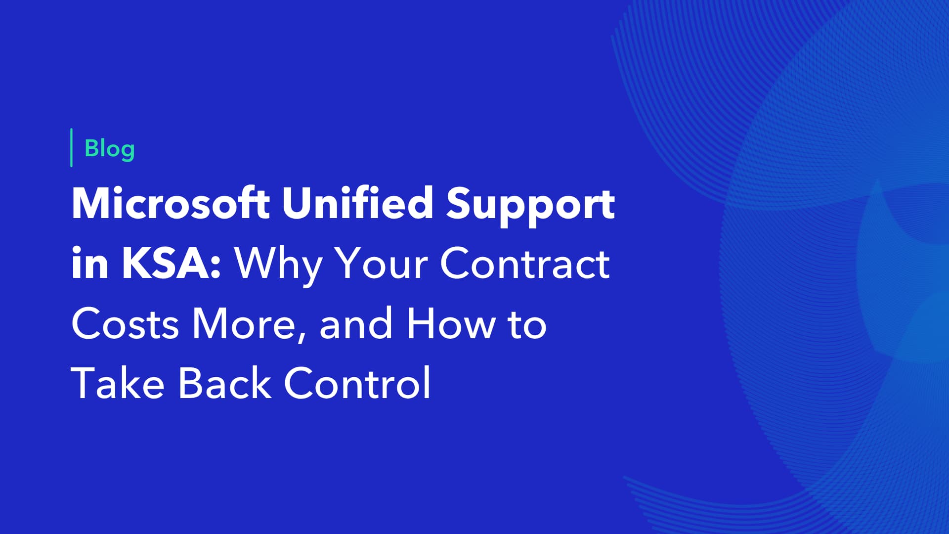 Microsoft Unified Support in KSA: Contract Cost Guide